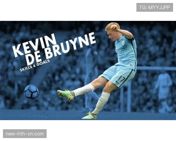 德布劳内面对不同联赛对手的表现差异：跨联赛适应能力解析